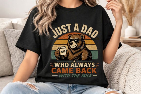 Just a Dad Who Always Came Back: The Ultimate Dad Day Design